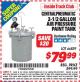 Harbor Freight ITC Coupon 2-1/2 GALLON AIR PRESSURE PAINT TANK Lot No. 66839 Expired: 3/31/15 - $79.99