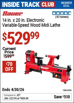 Harbor Freight Coupon BAUER 14 IN. X 20 IN. ELECTRONIC VARIABLE-SPEED WOOD MIDI LATHE Lot No. 59583 Valid: 12/31/69 - 4/30/26 - $529.99