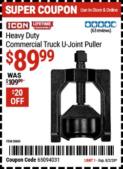 Harbor Freight Coupon ICON HEAVY DUTY COMMERCIAL TRUCK U-JOINT PULLER Lot No. 58800 Valid Thru: 8/2/26 - $89.99