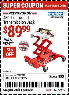 Harbor Freight Coupon PITTSBURGH 450 LB. LOW-LIFT TRANSMISSION JACK Lot No. 70262 Valid Thru: 5/25/26 - $89.99