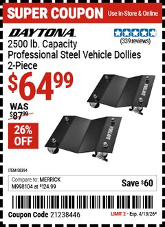 Harbor Freight Coupon DAYTONA 2500 LB. CAPACITY PROFESSIONAL STEEL VEHICLE DOLLIES, 2-PIECE Lot No. 58394 Valid Thru: 4/13/26 - $64.99