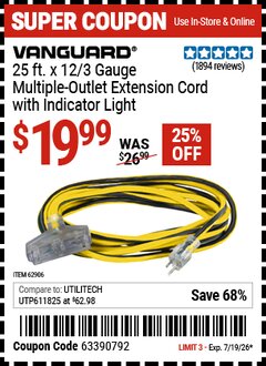 Harbor Freight Coupon VANGUARD 25 FT. X 12/3 GAUGE MULTIPLE OUTLET EXTENSION CORD WITH INDICATOR LIGHT, YELLOW, BLACK Lot No. 62906 Expired: 7/19/26 - $19.99