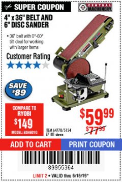 Harbor Freight Coupon 4" X 36" BELT/6" DISC SANDER Lot No. 64778/97181/5154 Expired: 6/16/19 - $59.99