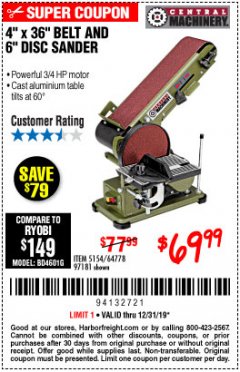 Harbor Freight Coupon 4" X 36" BELT/6" DISC SANDER Lot No. 64778/97181/5154 Expired: 12/31/19 - $69.99