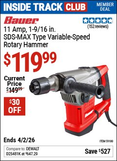 Harbor Freight Coupon BAUER 11 AMP, 1-9/16 IN. SDS-MAX TYPE VARIABLE-SPEED ROTARY HAMMER Lot No. 59100 Valid: 12/31/69 - 4/2/26 - $119.99
