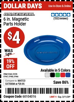 Harbor Freight Coupon U.S. GENERAL 6 IN. MAGNETIC PARTS HOLDER Lot No. 57466/57467/57468/57469/57470 Expired: 3/11/26 - $4