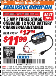 Harbor Freight ITC Coupon 1.5 AMP, 12V 3 STAGE ONBOARD BATTERY CHARGER/MAINTAINER Lot No. 99857 Expired: 2/28/19 - $11.99