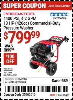 Harbor Freight Coupon PREDATOR 4400 PSI, 4.2 GPM, 13 HP (420CC) COMMERCIAL-DUTY PRESSURE WASHER Lot No. 71102 Valid Thru: 3/8/26 - $799.99
