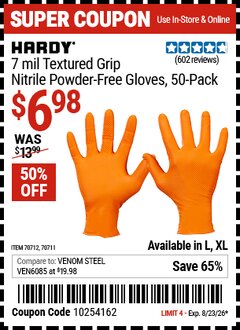 Harbor Freight Coupon HARDY 7 MIL TEXTURED GRIP NITRILE POWDER-FREE GLOVES, 50-PACK, ORANGE Lot No. 70711/70712 Expired: 8/23/26 - $6.98