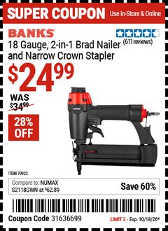 Harbor Freight Coupon BANKS 18 GAUGE, 2-IN-1 BRAD NAILER AND NARROW CROWN STAPLER Lot No. 70922 Expired: 10/18/26 - $24.99