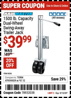 Harbor Freight Coupon HAUL-MASTER 1500 LB. CAPACITY DUAL-WHEEL SWING-AWAY TRAILER JACK Lot No. 58205 Valid Thru: 9/13/26 - $39.99