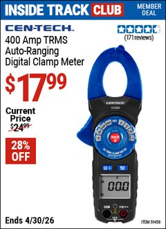Harbor Freight Coupon CEN-TECH 400 AMP TRMS AUTO-RANGING DIGITAL CLAMP METER Lot No. 59458 Valid: 12/31/69 - 4/30/26 - $17.99