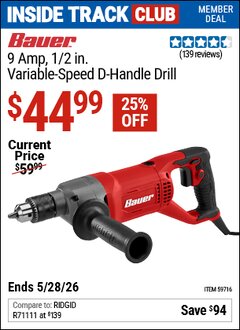 Harbor Freight Coupon BAUER 9 AMP, 1/2 IN. VARIABLE-SPEED D-HANDLE DRILL Lot No. 59716 Valid: 12/31/69 - 5/28/26 - $44.99