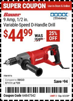 Harbor Freight Coupon BAUER 9 AMP, 1/2 IN. VARIABLE-SPEED D-HANDLE DRILL Lot No. 59716 Valid Thru: 8/2/26 - $44.99