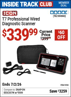 Harbor Freight Coupon ICON T7 PROFESSIONAL WIRED DIAGNOSTIC SCANNER Lot No. 59582 Valid: 12/31/69 - 7/2/26 - $339.99