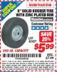 Harbor Freight ITC Coupon HAUL-MASTER 8 IN. SOLID RUBBER TIRE WITH STEEL HUB Lot No. 42427 Expired: 3/31/15 - $5.99