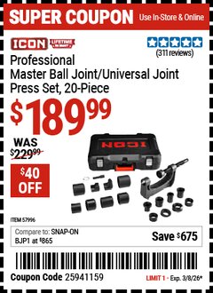 Harbor Freight Coupon ICON PROFESSIONAL MASTER BALL JOINT/UNIVERSAL JOINT PRESS SET, 20-PIECE Lot No. 57996 Valid Thru: 3/8/26 - $189.99
