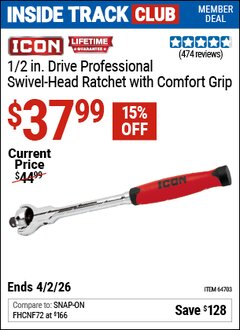 Harbor Freight ITC Coupon ICON 1/2 IN. DRIVE PROFESSIONAL SWIVEL-HEAD RATCHET WITH COMFORT GRIP Lot No. 64703 Expired: 3/2/26 - $37.99