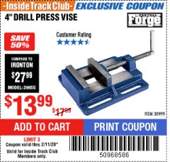 Harbor Freight ITC Coupon 4" DRILL PRESS VISE Lot No. 30999 Expired: 2/11/20 - $13.99