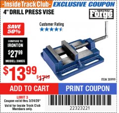 Harbor Freight ITC Coupon 4" DRILL PRESS VISE Lot No. 30999 Expired: 3/24/20 - $13.99