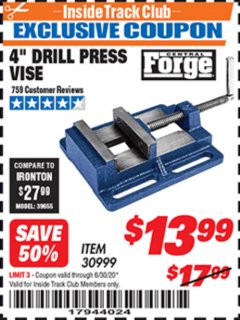 Harbor Freight ITC Coupon 4" DRILL PRESS VISE Lot No. 30999 Expired: 6/30/20 - $13.99