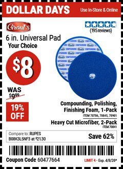 Harbor Freight Coupon GRANT'S 6 IN. UNIVERSAL PAD Lot No. 70786/70841/70845/70901 Valid Thru: 4/8/26 - $8