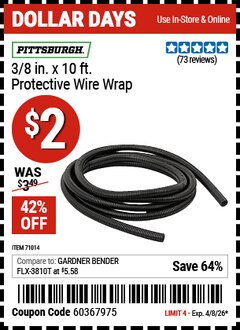 Harbor Freight Coupon PITTSBURGH 3/8 IN. X 10 FT. PROTECTIVE WIRE WRAP Lot No. 71014 Valid Thru: 4/8/26 - $2