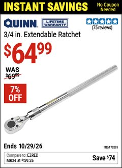Harbor Freight Coupon QUINN 3/4 IN. EXTENDABLE RATCHET Lot No. 70293 Valid Thru: 10/29/26 - $64.99