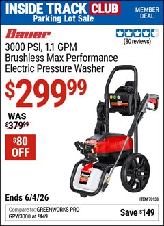 Harbor Freight ITC Coupon BAUER 3000 PSI, 1.1 GPM BRUSHLESS MAX PERFORMANCE ELECTRIC PRESSURE WASHER Lot No. 70138 Expired: 6/4/26 - $299.99