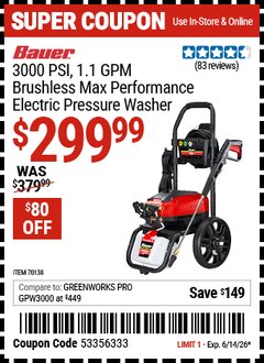 Harbor Freight Coupon BAUER 3000 PSI, 1.1 GPM BRUSHLESS MAX PERFORMANCE ELECTRIC PRESSURE WASHER Lot No. 70138 Expired: 6/14/26 - $299.99