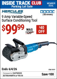 Harbor Freight Coupon HERCULES 9 AMP VARIABLE-SPEED SURFACE CONDITIONING TOOL Lot No. 70979 Valid: 12/31/69 - 6/4/26 - $99.99