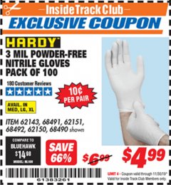 Harbor Freight ITC Coupon POWDER-FREE NITRILE GLOVES PACK OF 100 3 MIL. THICKNESS Lot No. 68490/62143/68491/62151/68492/62150 Expired: 11/30/19 - $4.99
