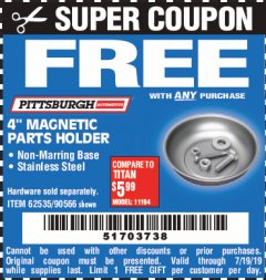 Harbor Freight FREE Coupon 4" MAGNETIC PARTS HOLDER Lot No. 62535/90566 Expired: 7/19/19 - FWP