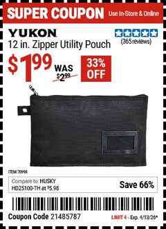 Harbor Freight Coupon YUKON 12 IN. ZIPPER UTILITY POUCH Lot No. 70998 Valid Thru: 4/13/26 - $1.99