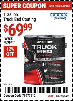 Harbor Freight Coupon RUST-OLEUM 1 GALLON TRUCK BED COATING Lot No. 73029 Valid Thru: 10/25/26 - $69.99