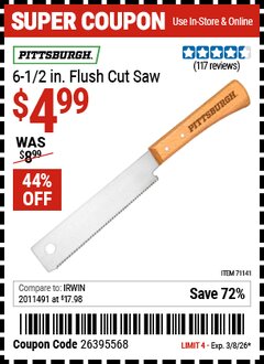 Harbor Freight Coupon PITTSBURGH 6-1/2 IN. FLUSH CUT SAW Lot No. 71141 Valid Thru: 3/8/26 - $4.99