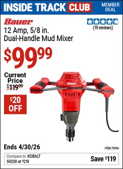 Harbor Freight Coupon BAUER 12 AMP, 5/8 IN. DUAL-HANDLE MUD MIXER Lot No. 70556 Valid: 12/31/69 - 4/30/26 - $99.99