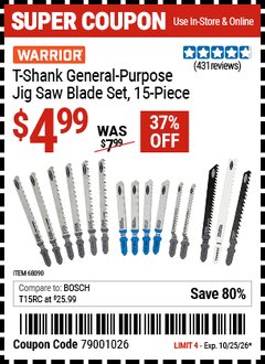 Harbor Freight Coupon WARRIOR T-SHANK GENERAL-PURPOSE JIG SAW BLADE SET, 15-PIECE Lot No. 68090 Valid Thru: 10/25/26 - $4.99