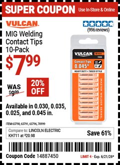 Harbor Freight Coupon VULCAN MIG WELDING CONTACT TIPS, 10-PACK Lot No. 63791/63796/63790/70999 Valid Thru: 6/21/26 - $7.99