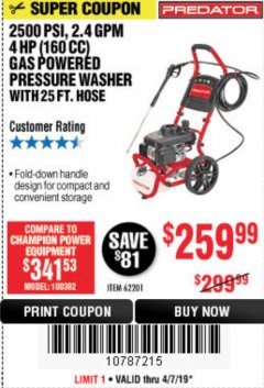 Harbor Freight Coupon 2500 PSI, 2.4 GPM 4 HP (160 CC) PRESSURE WASHER Lot No. 62201 Expired: 4/7/19 - $259.99