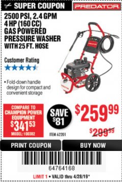 Harbor Freight Coupon 2500 PSI, 2.4 GPM 4 HP (160 CC) PRESSURE WASHER Lot No. 62201 Expired: 4/28/19 - $259.99