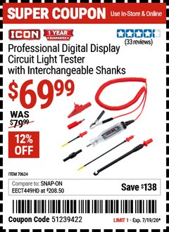 Harbor Freight Coupon ICON PROFESSIONAL DIGITAL DISPLAY CIRCUIT LIGHT TESTER WITH INTERCHANGEABLE SHANKS Lot No. 70624 Valid Thru: 7/19/26 - $69.99