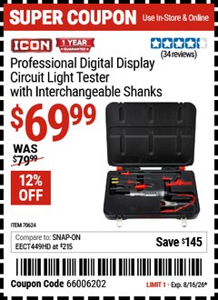 Harbor Freight Coupon ICON PROFESSIONAL DIGITAL DISPLAY CIRCUIT LIGHT TESTER WITH INTERCHANGEABLE SHANKS Lot No. 70624 Valid Thru: 8/16/26 - $69.99