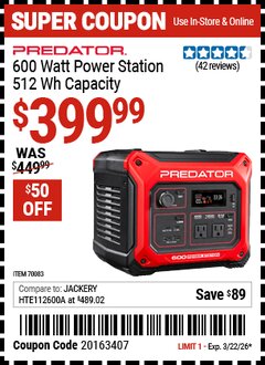 Harbor Freight Coupon PREDATOR 600 WATT POWER STATION, 512 WH CAPACITY Lot No. 70083 EXPIRES: 3/22/26 - $399.99