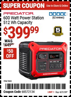 Harbor Freight Coupon PREDATOR 600 WATT POWER STATION, 512 WH CAPACITY Lot No. 70083 Expired: 6/21/26 - $399.99