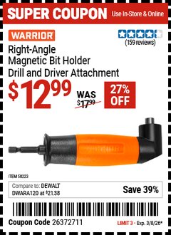Harbor Freight Coupon WARRIOR RIGHT-ANGLE MAGNETIC BIT HOLDER DRILL AND DRIVER ATTACHMENT Lot No. 58223 Valid Thru: 3/8/26 - $12.99