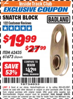 Harbor Freight ITC Coupon SNATCH BLOCK Lot No. 62435/61673 Expired: 4/30/19 - $19.99
