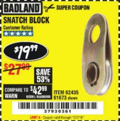 Harbor Freight Coupon SNATCH BLOCK Lot No. 62435/61673 Expired: 12/2/19 - $19.99