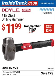 Harbor Freight Coupon DOYLE 3 LB. STEEL DRILLING HAMMER Lot No. 70057 Valid: 12/31/69 - 8/27/26 - $11.99