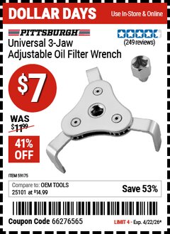 Harbor Freight Coupon PITTSBURGH UNIVERSAL 3-JAW ADJUSTABLE OIL FILTER WRENCH Lot No. 59175 Valid Thru: 4/22/26 - $7